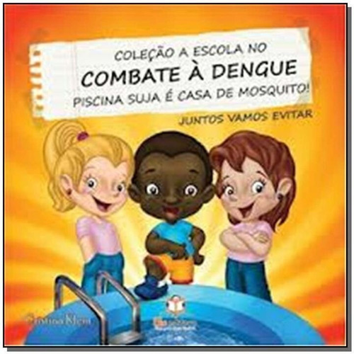 A Escola No Combate A Dengue: Piscina