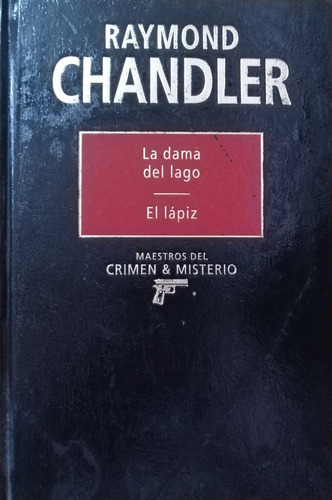 Raymon Chandler La Dama Del Lago/ El Lapiz