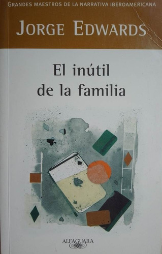 El Inutil De La Familia Jorge Edwards