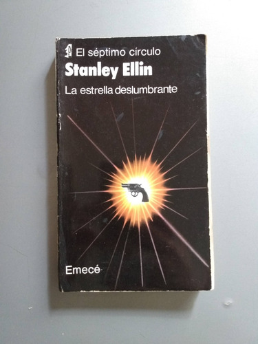 La Estrella Deslumbrante - Stanley Ellin El Septimo Circulo