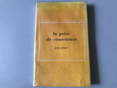 La Toma De Consciencia - Jean Piaget - En Francés