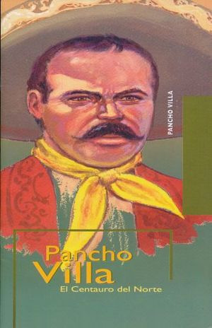Libro Pancho Villa El Centauro Del Norte Zku