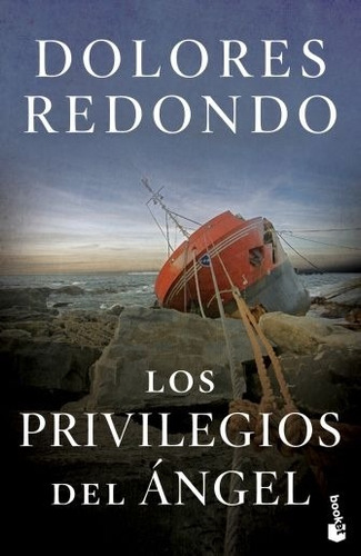 Los Privilegios Del Ángel. Dolores Redondo. Editorial Booket