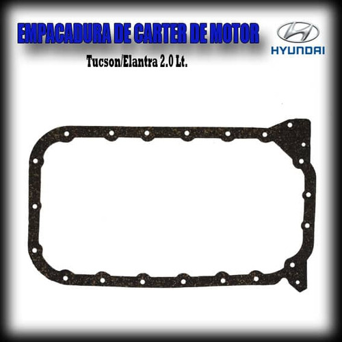 Empacadura De  Carter Motor Hyundai. Tucson/elantra 2.0 Lt.