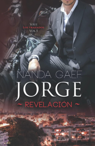 Libro: Jorge Revelación: Serie Los Trajeados Vol. 5 (spanish