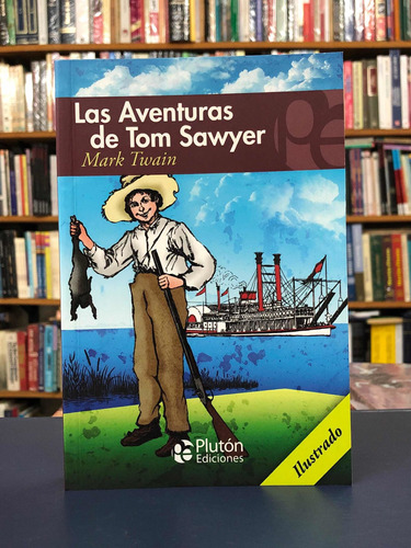 Las Aventuras De Tom Sawyer - Mark Twain - Plutón