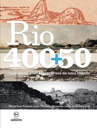 Rio 400+50: Rio 400+50, De Leite, Joao De Souza. Editora Edicoes De Janeiro, Capa Dura, Edição 1 Em Português, 2014