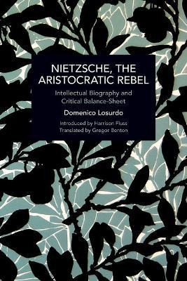 Libro Nietzsche, The Aristocratic Rebel : Intellectual Bi...