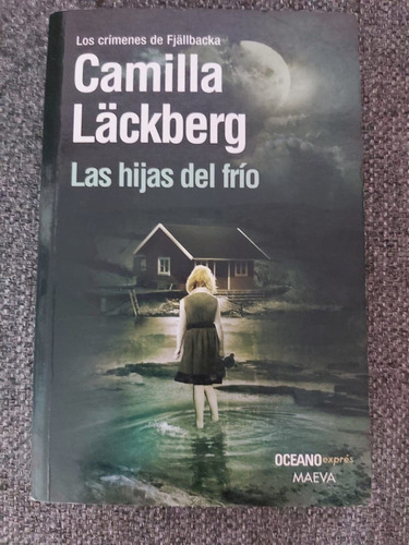 Las Hijas Del Frío - Camilla Läckberg