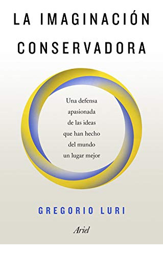 Libro La Imaginación Conservadora Una Defensa Apasionada De