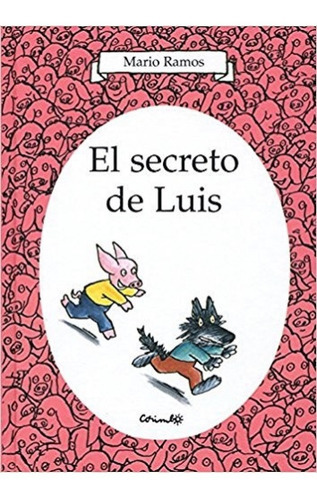 El Secreto De Luis (t.d), De Ramos. Editorial Corimbo, Tapa Blanda En Español, 2012