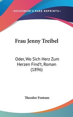 Libro Frau Jenny Treibel: Oder, Wo Sich Herz Zum Herzen F...