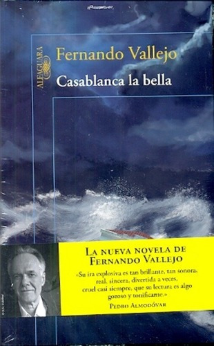 Casablanca La Bella - Vallejo, Fernando, De Vallejo, Fernando. Editorial Alfaguara En Español