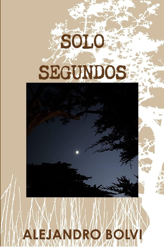 Libro: Solo Segundos (edición Española)