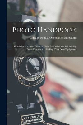 Libro Photo Handbook: Hundreds Of Clever, Practical Ideas...
