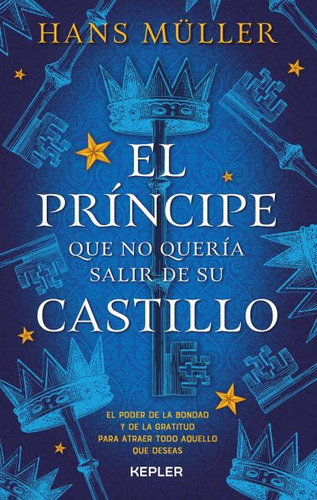 El Príncipe Que No Quería Salir De Su Castillo - Müller  - *