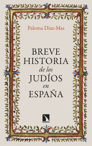 Breve Historia De Los Judios En Espaãâa, De Díaz-mas, Paloma. Editorial Los Libros De La Catarata En Español