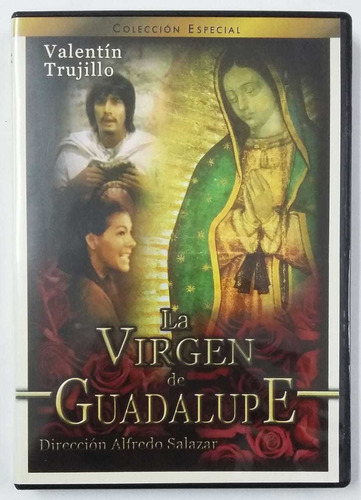 Dvd La Virgen De Guadalupe ( Valentin Trujillo )