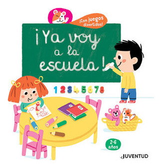 Libro ¡ya Voy A La Escuela!