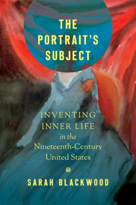 Libro The Portrait's Subject: Inventing Inner Life In The...
