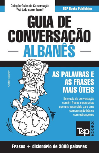 Guia De Conversação Português-albanês E Vocabulário Temático