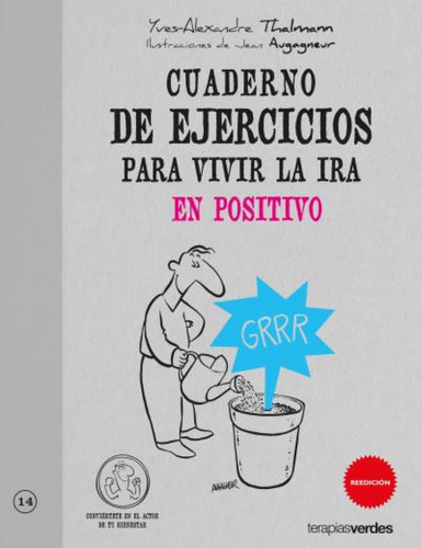 Cuaderno De Ejercicios Para Vivir La Ira En Positivo 