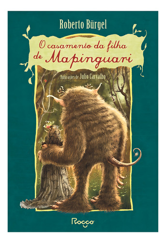 O casamento da filha de mapinguari, de Burgel, Roberto. Editorial Editora Rocco Ltda, capa mole em português, 2021