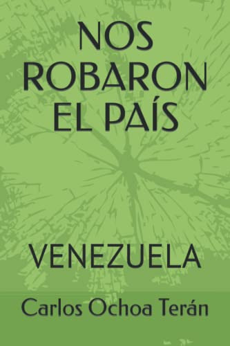 Nos Robaron El Pais: Venezuela