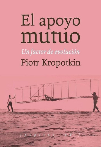 El Apoyo Mutuo - Piotr Kropotkin