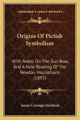 Libro Origins Of Pictish Symbolism : With Notes On The Su...