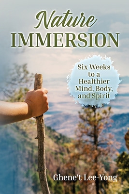 Libro Nature Immersion: Six Weeks To A Healthier And Stro...