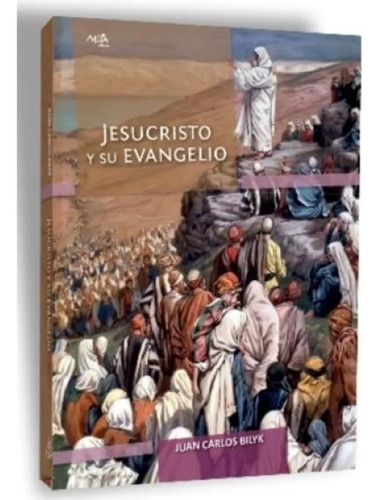 Jesucristo Y Su Evangelio (1º Año / 2º Año) - 1º Edicion