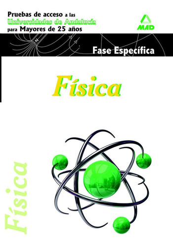 Fisica Mayores 25 Años Andalucia Acceso Universidad Fase...