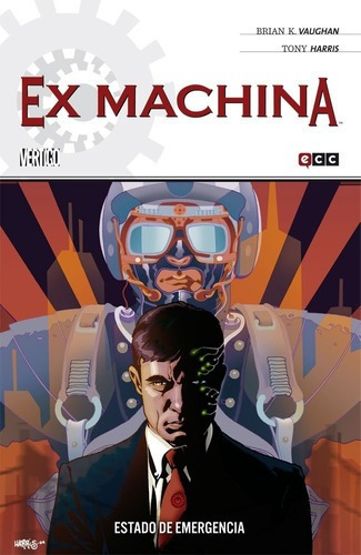 Ex Machina  01 (de 10): Estado De Emergencia - Bria, De Brian K. Vaughan. Editorial Ecc España En Español