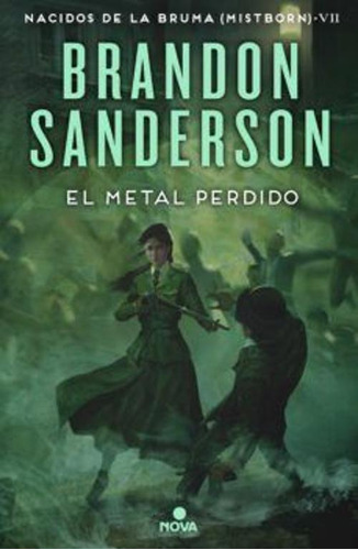 Libro Nacidos De La Bruma (mistborn) 7. El Metal Perdido