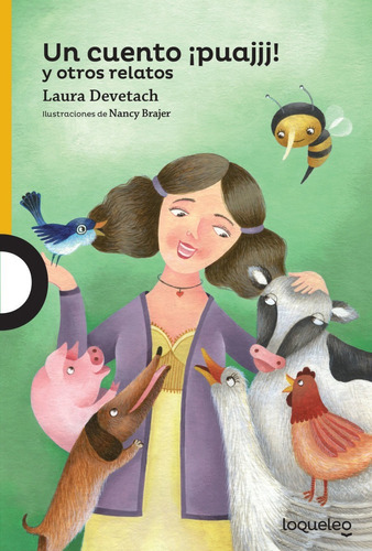 Un Cuento ¡puajjj! Y Otros Relatos, De Laura Devetach. Editorial Loqueleo En Español