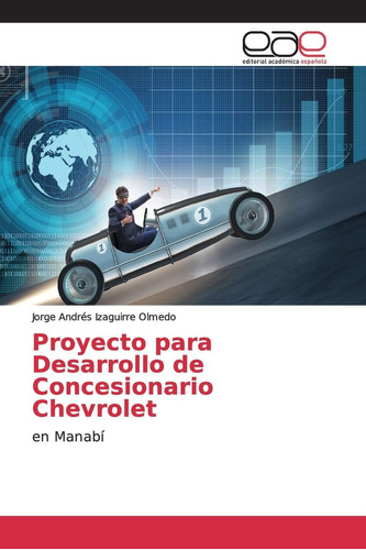 Libro: Proyecto Para Desarrollo De Concesionario Chevrolet: 