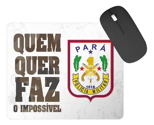 comprar Mouse Pad Quem Quer Faz Impossível Pará Polícia