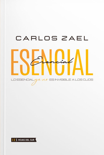 Libro Esencial - Carlos Zael - Hojas Del Sur