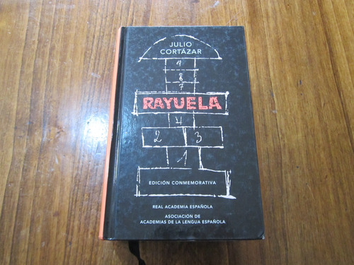 Rayuela - Julio Cortázar - Ed: Alfaguara  