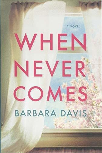 When Neveres - Davis, Barbara, De Davis, Barb. Editorial Lake Union Publishing En Inglés