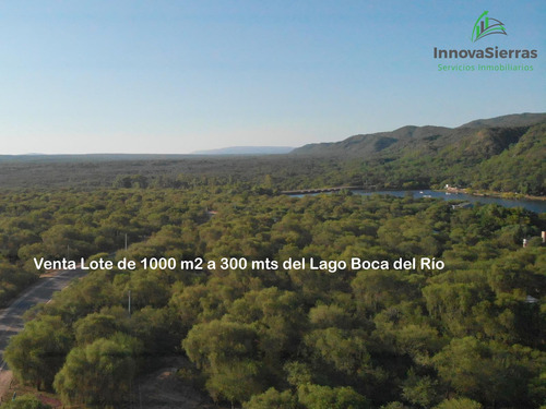 Hermoso Lote De 1000 M A 300 Mts Del Lago Boca Del Río, Las Tapias, Traslasierra