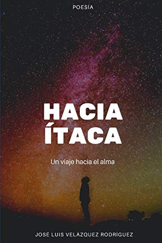 Hacia Itaca: Un Viaje Hacia El Alma