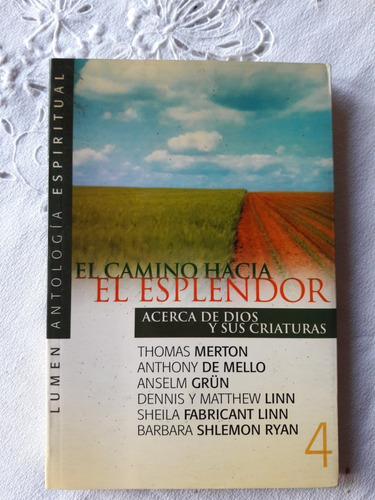 El Camino Hacia El Esplendor - Thomas Merton - Lumen 2003
