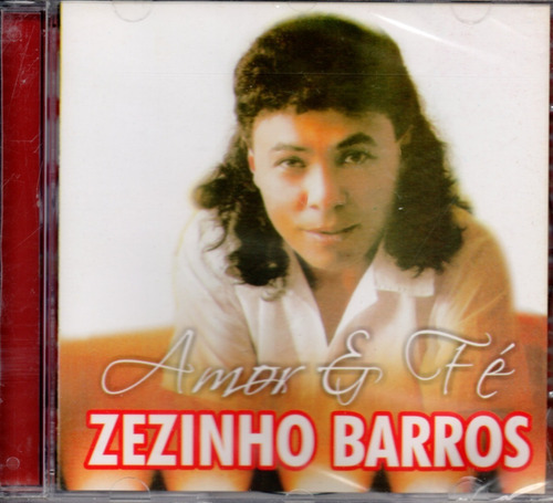 Cd Zezinho Barros - Amor E Fé