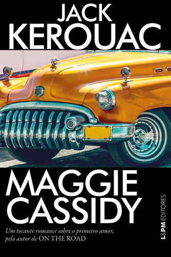 Maggie Cassidy, de Kerouac, Jack. Série Beats Editora Publibooks Livros e Papeis Ltda., capa mole em português, 2020