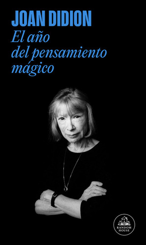 Año Del Pensamiento Magico,el - Didion,joan