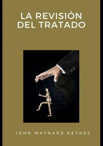 La Revisión Del Tratado (spanish Edition), De Maynard Keynes, John. Editorial Oem, Tapa Blanda En Español