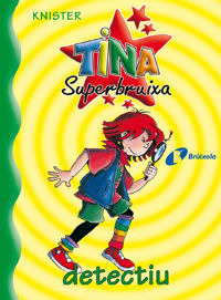 Tina Superbruixa, Detectiu (libro Original)