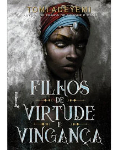 Filhos De Virtude E Vingança - Vol. 2, De Adeyemi, Tomi. Editora Fantastica Rocco, Capa Mole Em Português